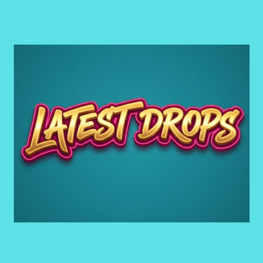 Latest Drops